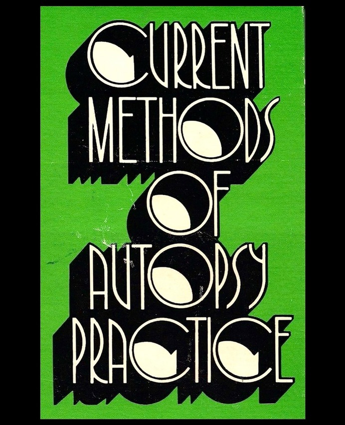 Current Methods of Autopsy Practice (1972)