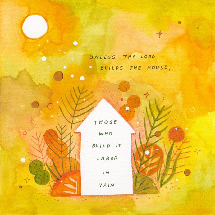 Unless The Lord Builds The House