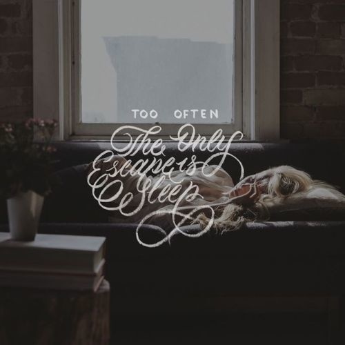 🛌 Too Often, The Only Escape is Sleep 🛌 by @charlesbukowskiquotes - 📷 by @b3njamin / @unsplash - #quote #lettering #letteringpracti