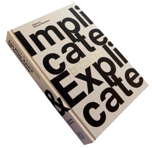 Aga Khan Award for Architecture 2010 Implicate & Explicate | ArchDaily #graphic #book #typography