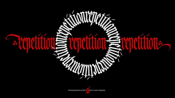 Breaking Repetition | Flickr - Photo Sharing! #calligraphy #type #gothic #steveczajka