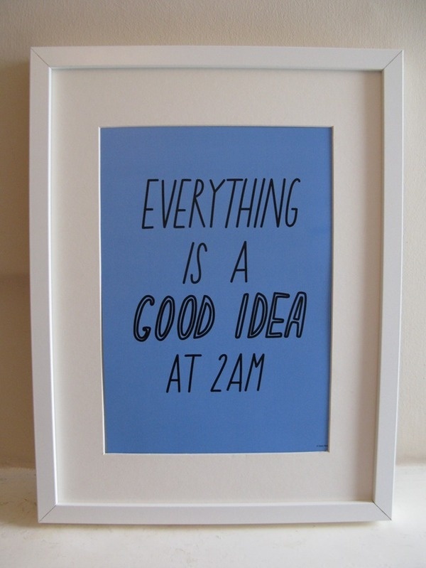 Good idea at 2am Poster/Print #sally #2011 #of #ex #foundation #joy #beerworth