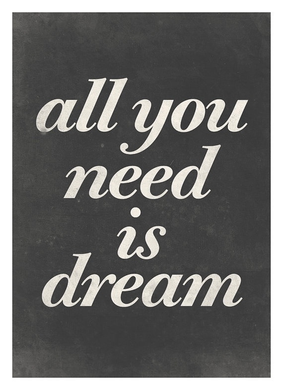 Typography inspiration example #227: Typography poster wall decor All you need is dream by NeueGraphic #print #neuegraphic #poster #ar...