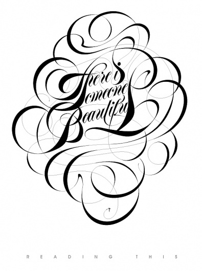 Boris Pelcer © There Is Someone Beautiful | Reading This #type #lettering #borispelcer #custom