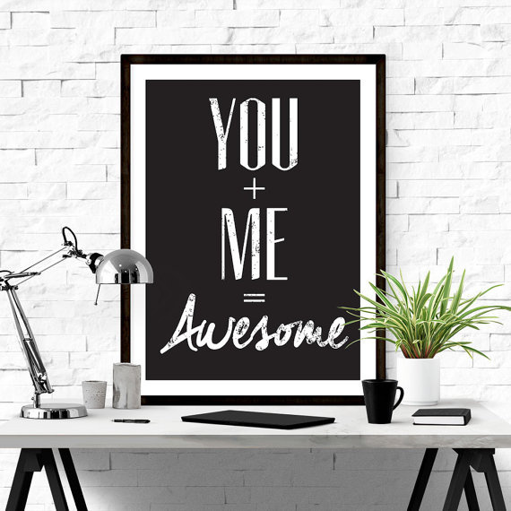 You + Me = Awesome // #printable #art #iloveprintable