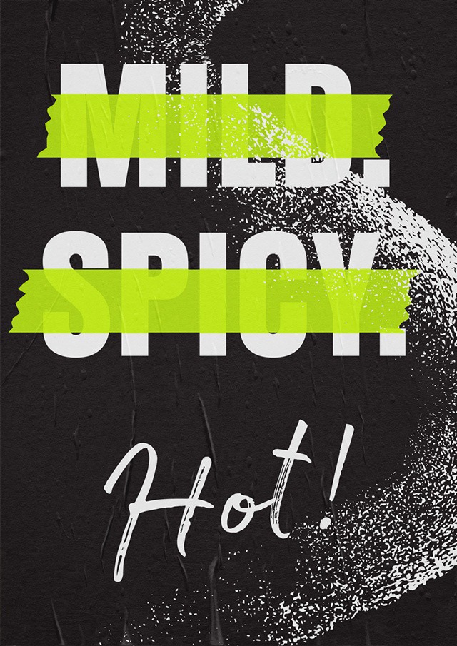 MILD. SPICY. HOT!