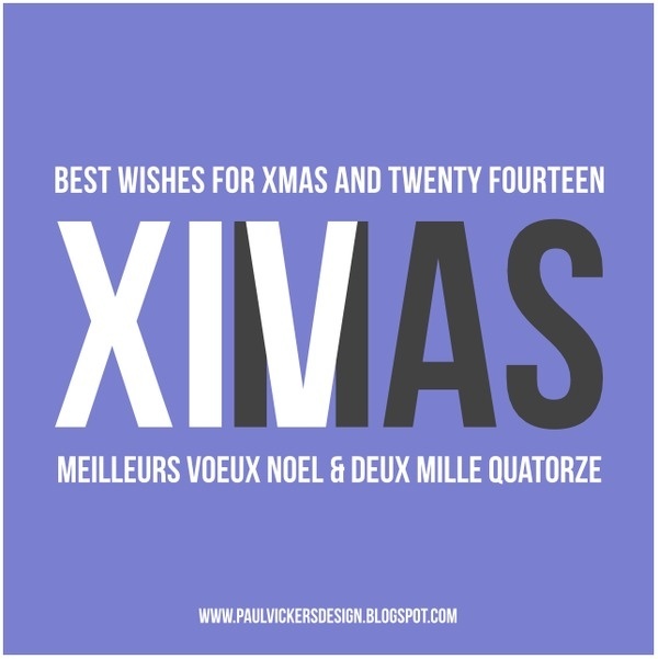 Paul Vickers : Design Thinking #year #greetings #christmas #xiv #twenty #2014 #and #xmas #fourteen #new