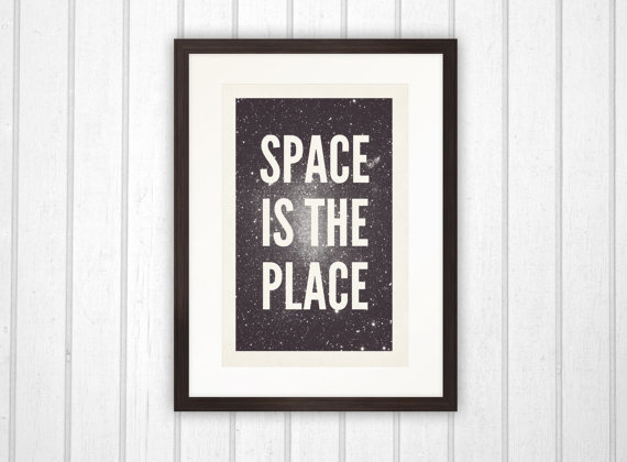 space is the place #frame #place #space #stars #framed #typography