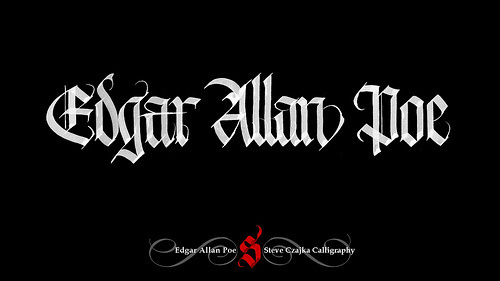 Edgar Allan Poe #calligraphy #gothic #steveczajka #theraven