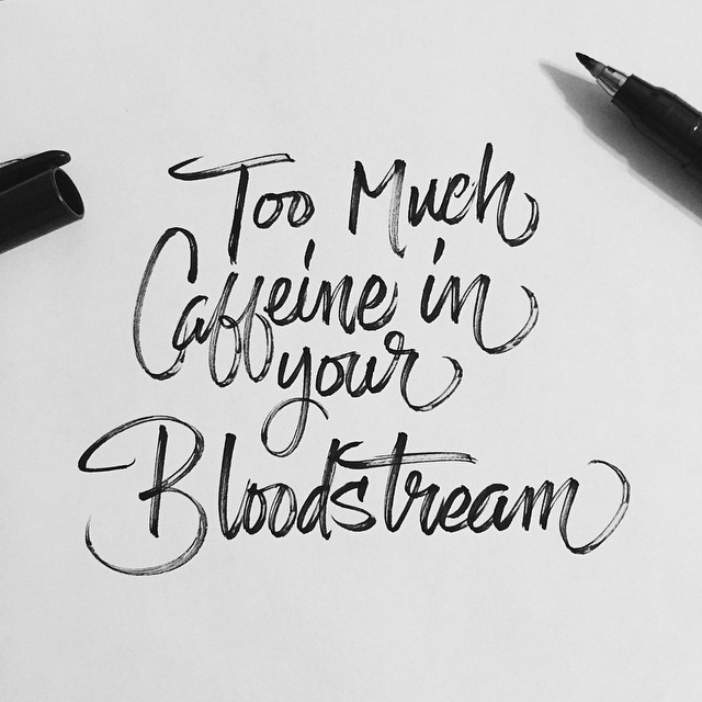 Too Much Caffeine in you Bloodstream