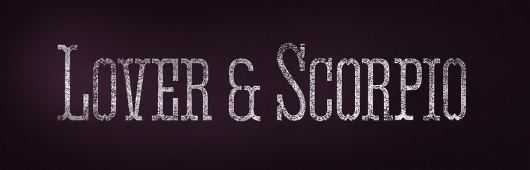 Lover & Scorpio #scorpio #retro #tipography #lover #logo #eroded