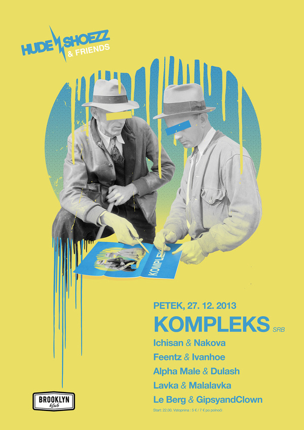 Hude Shoezz & friends with Kompleks! #design #yelllow #vintage #poster #gentlemen