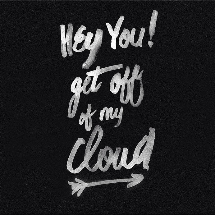 Hey you! get off of my cloud #lettering #brush