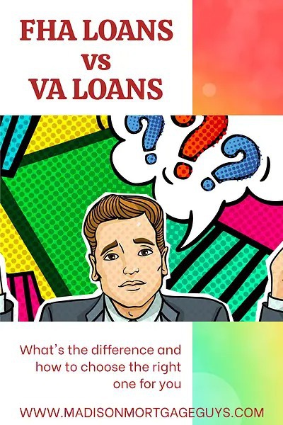 FHA vs VA Loans: Making the Right Choice for Your Home Purchase