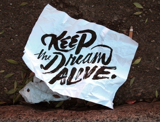 Pinned Image #font #lettering #dream #the #brush #keep #alive #hand #typography