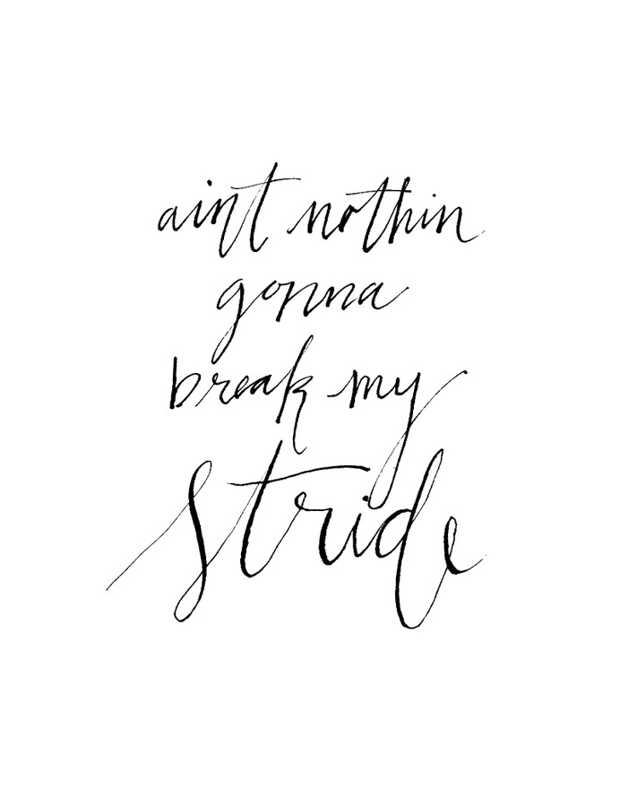 Typography inspiration example #213: nothingonnabreakmystride #calligraphy #lettering #drawn #hand #typography