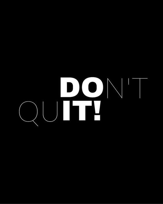 DO IT / Don't Quit