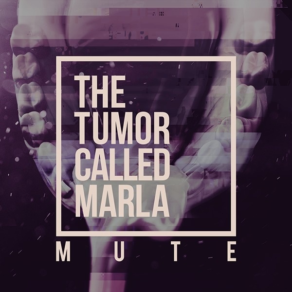 The Tumor Called Marla - Mute (Single) CD cover