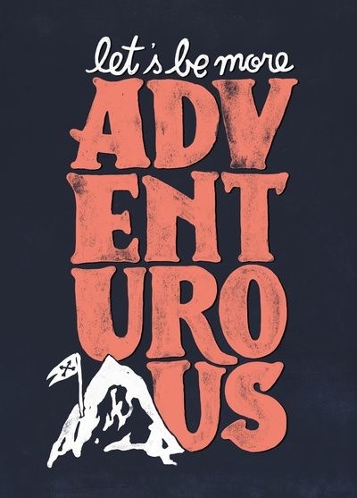 Let's be more adventurous #lettering #hand # drawn