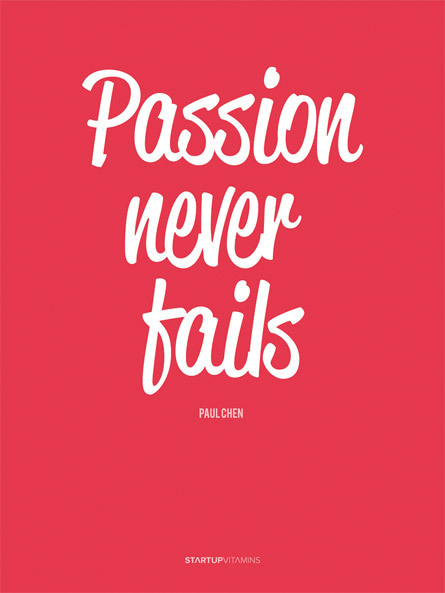 Passion never fails // http://startupvitamins.com #buy #pink #store #poster #startup