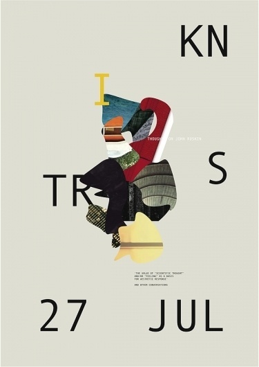 Thoughts on Ruskin 2 on the Behance Network #design #ruskin #cardoso #poster #art #mixed #tuscani #media #collage #fine #typography