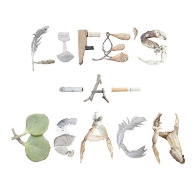 Life's a beach - Eve Li #type #beach #life #typography