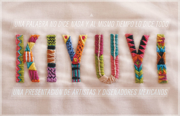 K I Y U Y I on Behance #mexico #kiyuyi #design #graphic #cubillo #woven #type