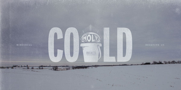 holy buckets #design #illustration #typography #graphic #winter #funny #cold #minnesota #minneapolis