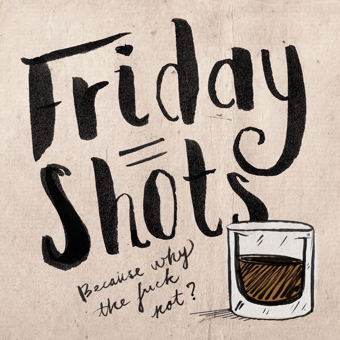 FRIDAY SHOTS! #handtype #typography #sketch # illustration # doodle #shots #friday