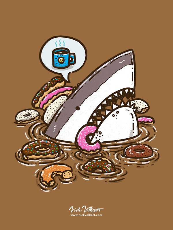 The shark requests coffee with its bounty of donuts, thanks. THANKS.