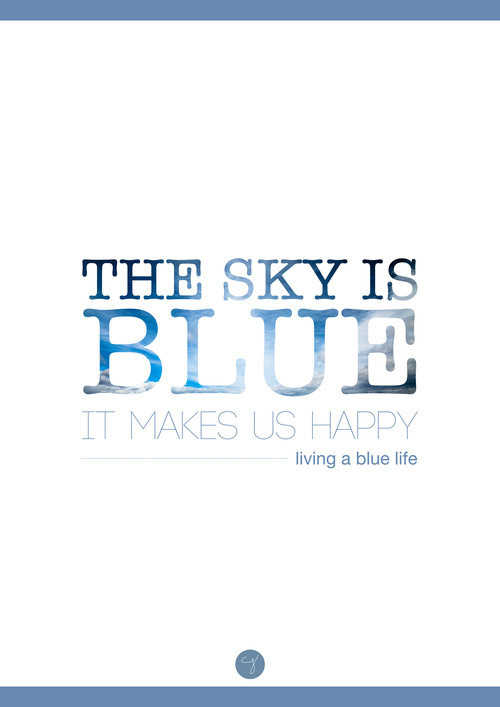 A3_theskyisblue #printed #a3 #sky #tipography #poster #blue
