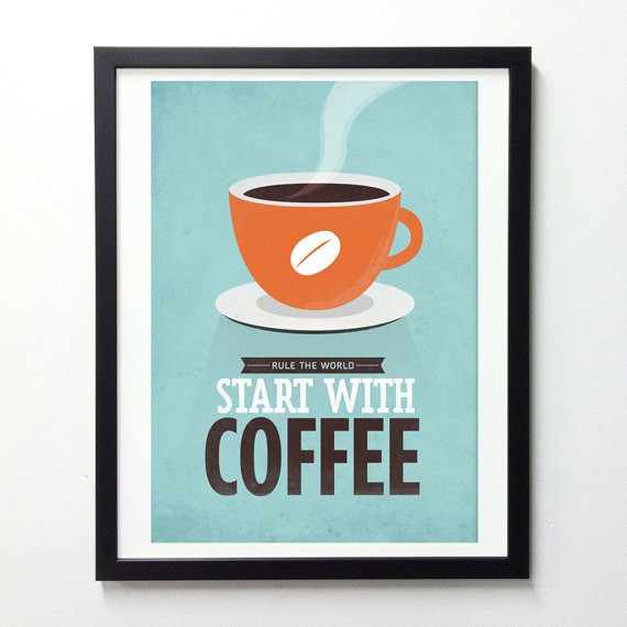 Start with Coffee #print #design #graphic #neuegraphic #poster #art #coffee