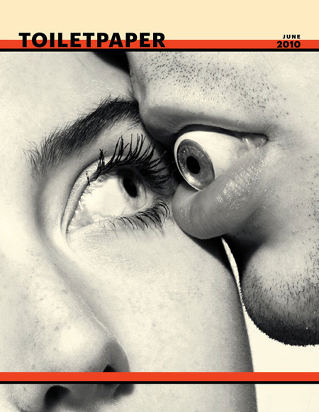 TOILET PAPER MAGAZINE #eyeballs