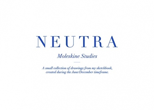 NEUTRA (Moleskine Studies). on Illustration Served #typography