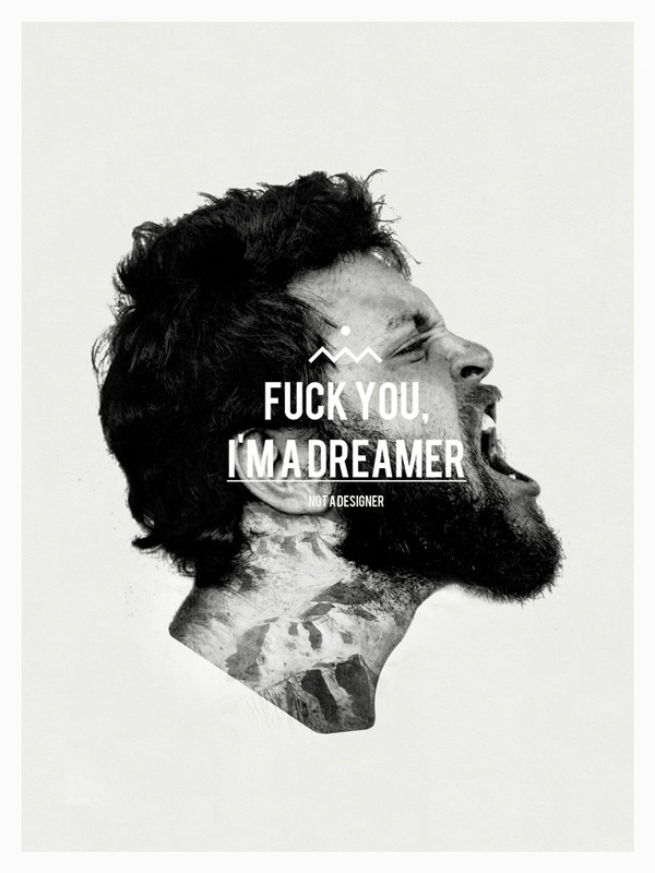 fuckyouimadreamer #illustration #graphic #poster