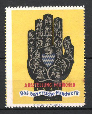 Künstler-Reklamemarke Franz Paul Glass, München, Ausstellung Das Bayerische Handwerk 1927, Hand mit Zunftwappen
