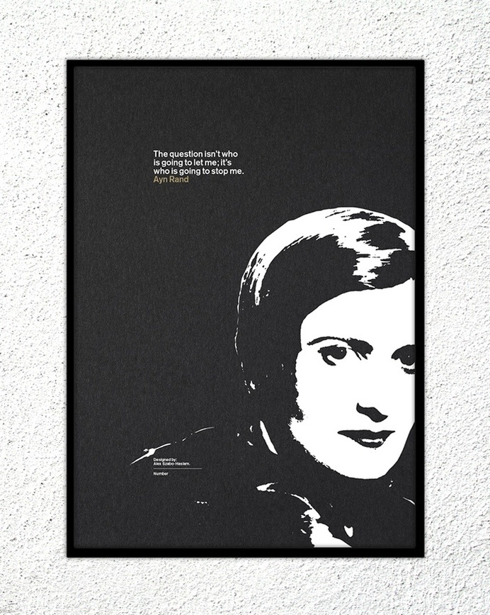 Print - Ayn Rand: "The question isn't who is going to let me; it's who is going to stop me." #print #design #screenprint #quotes #kickstarter