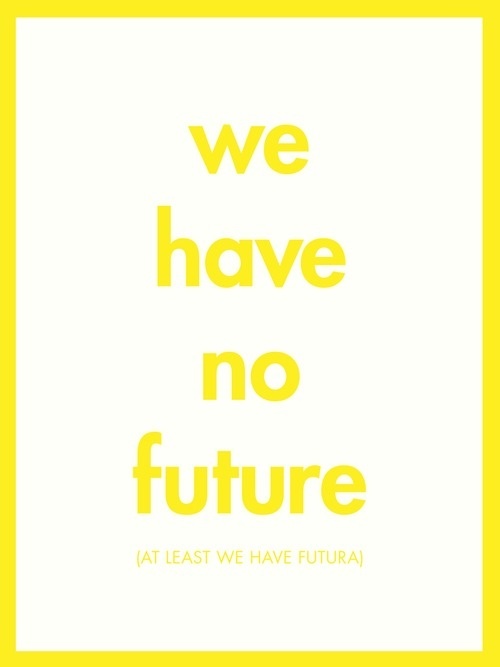 this isn't happiness™ Peteski #simple #yellow #futura