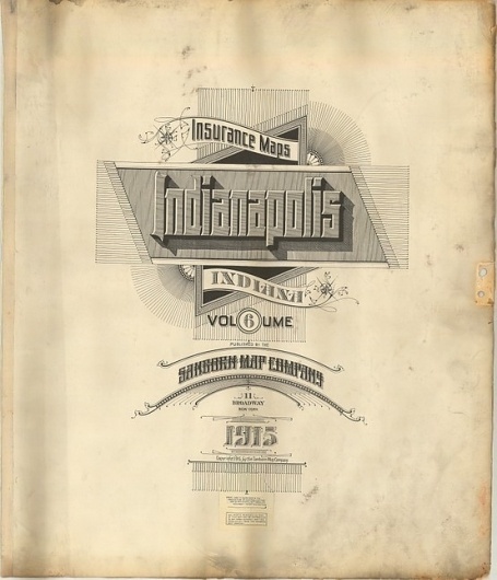 Sanborn Map Company title pages / Sanborn Insurance map - Indiana - INDIANAPOLIS - 1915 #typography #lettering 50% 3212 × 3734 pixels The Typography