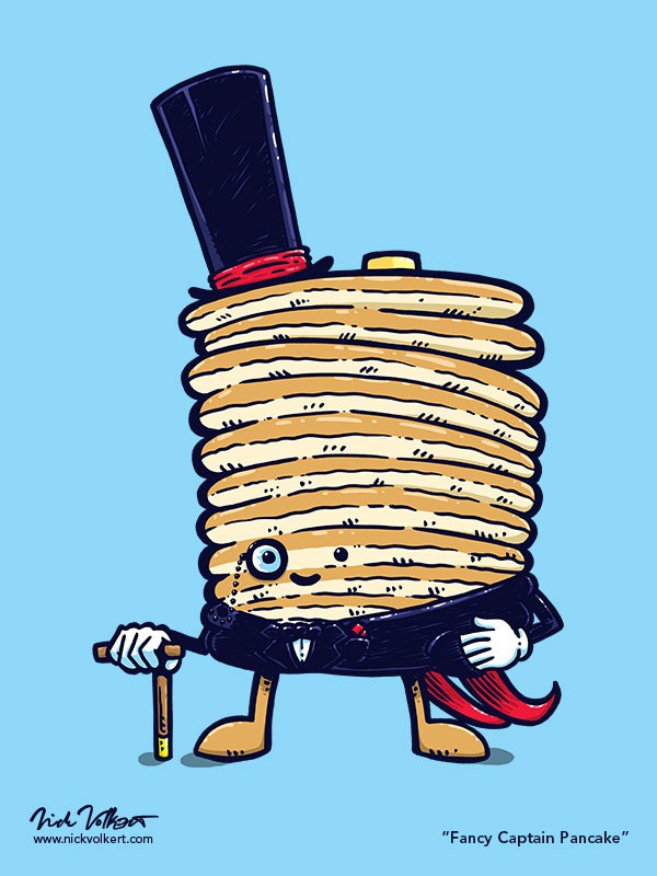 'I do say, I believe it's breakfast time!' ~Fancy Captain Pancake #fancy #formal #illustration #pancakes