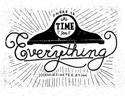 15/52: Ecclesiastes 3:1 #lettering #white #texture #black #illustration #drawn #and #type #hand #clock #typography