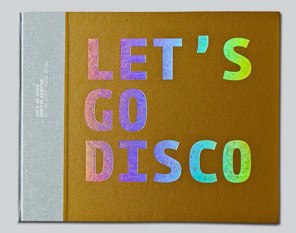 Letxe2x80x99s Go Disco #book #food #cover #cook #gold #foil