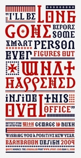 Jonathan Barnbrook's typographic poster on 8 years... – daily design discoveries #typography