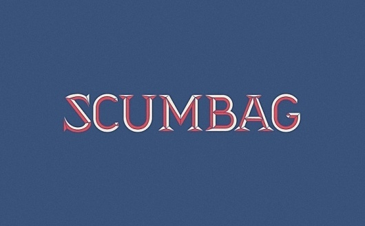 Scumbag, POGO | art & design boutique #typography
