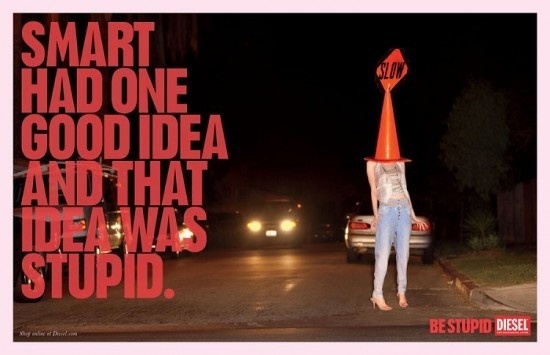 Be Stupid by Diesel | Fubiz™ #ad