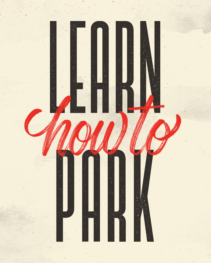 Learn How To Park - Mike Greenwell # lettering #Handlettering #type #typography