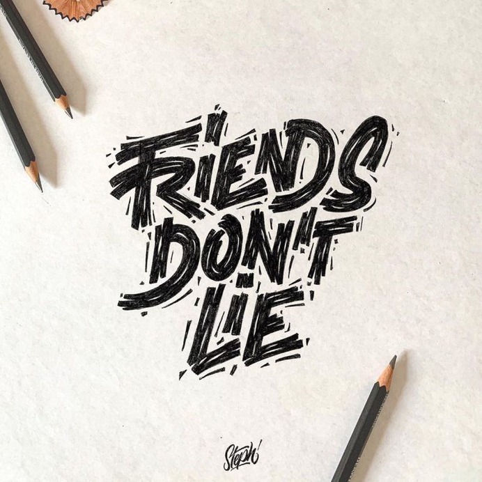 Friends Don't Lie