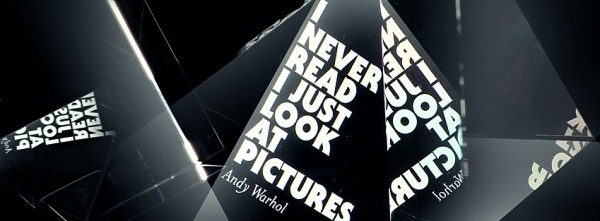 i_never_read_i_just_look_at_pictures1.jpg 849×313 Pixel #andy #warhol #glas #makro #typo