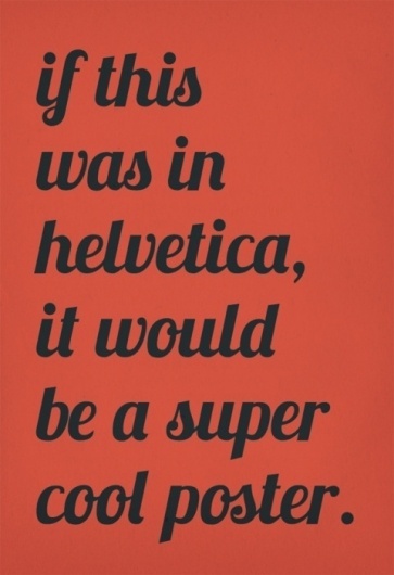 Oli Phillips, Typographic Poster Designed by RubySoho #helvetica #poster #typography