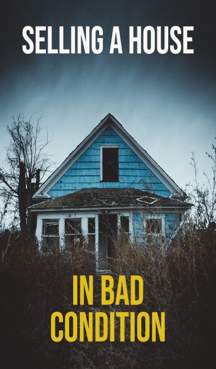 Selling a Home in Bad Condition